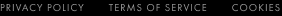 Privacy Policy · Terms of Service · Cookies